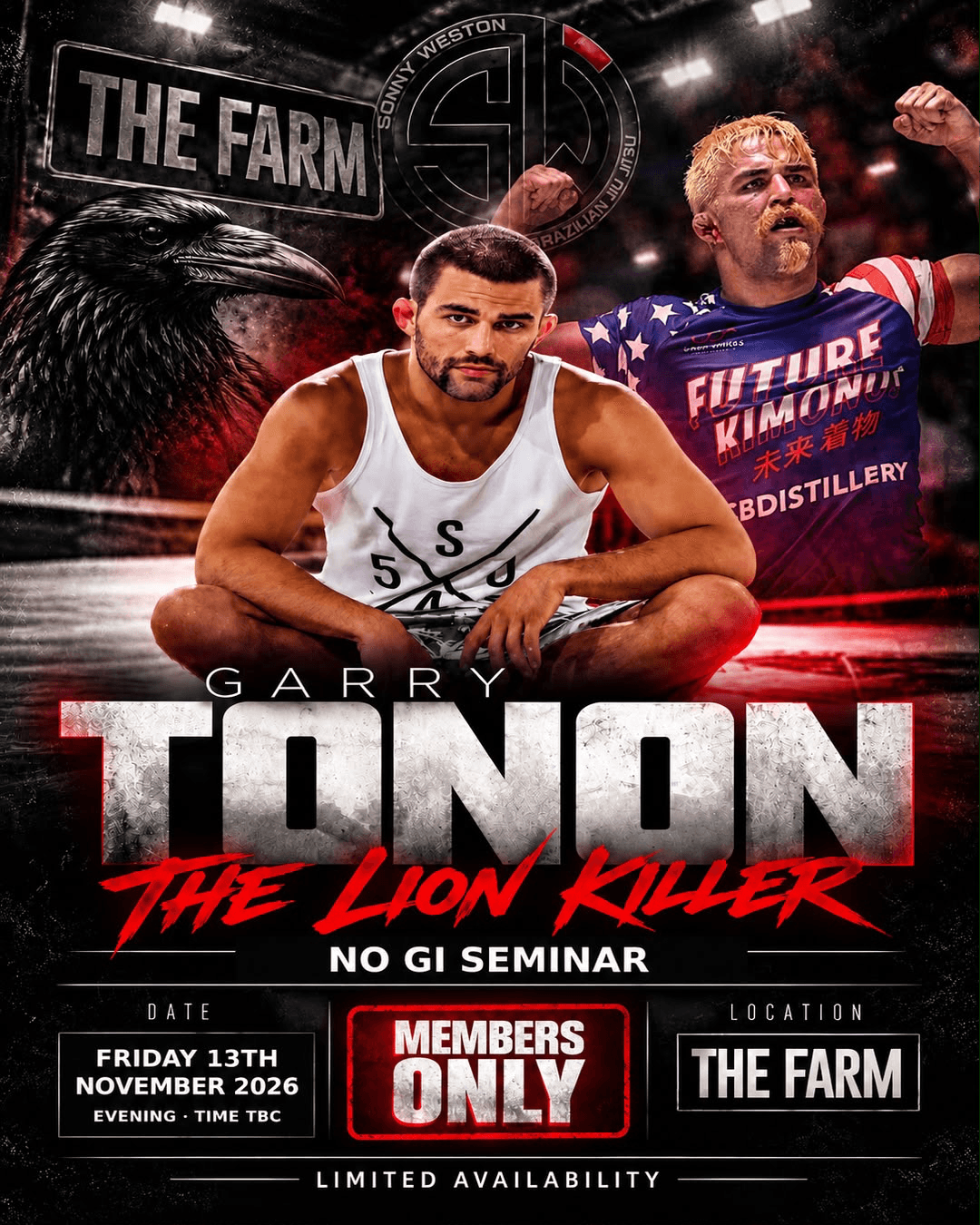 Poster: Garry “The Lion Killer” Tonon no-gi seminar at The Farm, Friday 13 November 2026, members only, limited availability